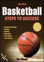 Basketball-3rd Edition: Steps To Success (Steps To Success Sports)