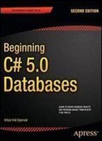 Beginning C# 5.0 Databases (Expert's Voice In C#)