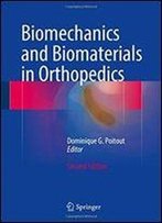 Biomechanics And Biomaterials In Orthopedics
