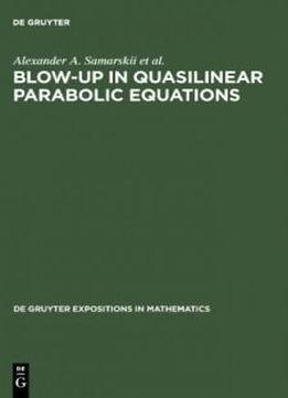 Blow-up In Quasilinear Parabolic Equations (historische Wortforschung)