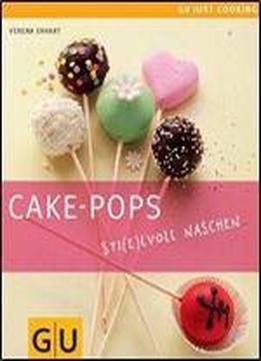 Cake-pops. Sti(e)lvoll Naschen