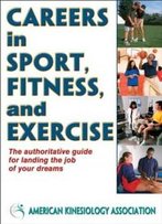 Careers In Sport, Fitness, And Exercise