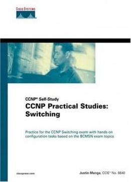 Ccnp(r) Practical Studies: Switching (ccnp Self-study)