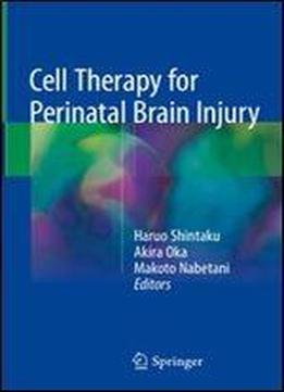 Cell Therapy For Perinatal Brain Injury