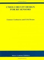 Cmos Circuit Design For Rf Sensors (The Springer International Series In Engineering And Computer Science)
