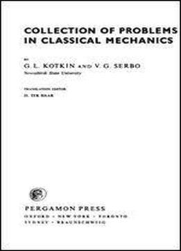 Collection Of Problems In Classical Mechanics (monographs In Natural Philosophy) (english And Russian Edition)