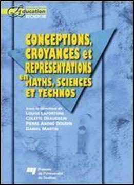 Conceptions, Croyances Et Representations En Maths, Sciences