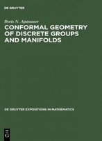Conformal Geometry Of Discrete Groups And Manifolds (De Gruyter Expositions In Mathematics,)