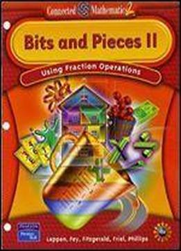 Connected Mathematics 2: Bits And Pieces Ii : Using Fraction Operations