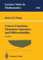 Convex Functions, Monotone Operators And Differentiability (Lecture Notes In Mathematics)