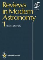 Cosmic Chemistry (Reviews In Modern Astronomy)
