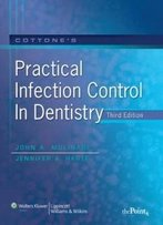 Cottone's Practical Infection Control In Dentistry