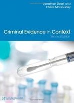 Criminal Evidence In Context (Volume 2)