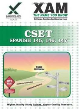 Cset Spanish 145, 146, 147 Teacher Certification Test Prep Study Guide (xam Cset)