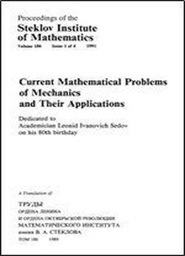Current Mathematical Problems Of Mechanics And Their Applications (proceedings Of The Steklov Institute Of Mathematics) (english, Russian And Russian Edition)