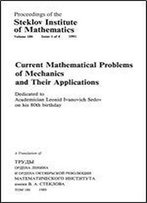Current Mathematical Problems Of Mechanics And Their Applications (Proceedings Of The Steklov Institute Of Mathematics) (English, Russian And Russian Edition)