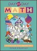 Day By Day Math: Activities For Grades 3-6