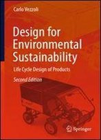 Design For Environmental Sustainability: Life Cycle Design Of Products