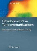 Developments In Telecommunications: With A Focus On Ss7 Network Reliability