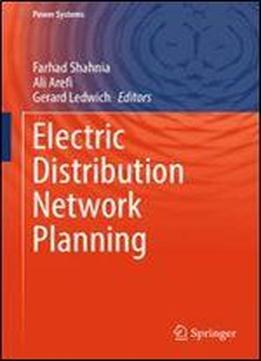 Electric Distribution Network Planning (power Systems)