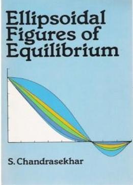 Ellipsoidal Figures Of Equilibrium