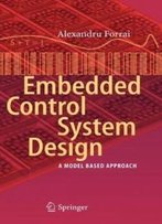 Embedded Control System Design: A Model Based Approach