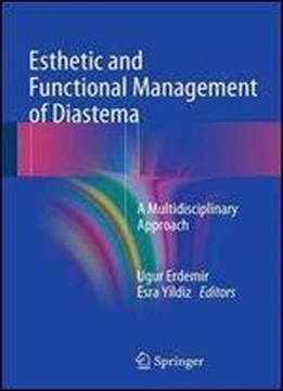Esthetic And Functional Management Of Diastema: A Multidisciplinary Approach