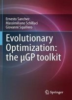 Evolutionary Optimization: The Μgp Toolkit