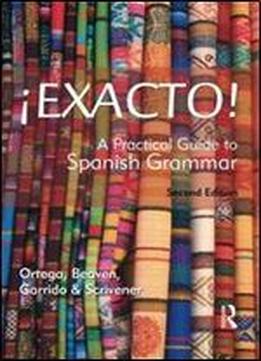 Exacto! Second Edition (routledge Concise Grammars)