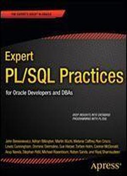 Expert Pl/sql Practices: For Oracle Developers And Dbas