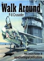 F-8 Crusader - Walk Around No. 38