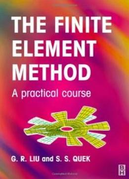 Finite Element Method: A Practical Course
