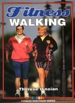Fitness Walking (Fitness Spectrum Series)