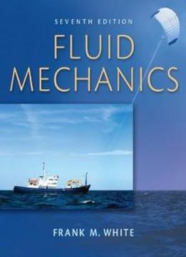 Fluid Mechanics With Student Dvd (mcgraw-hill Series In Mechanical Engineering)