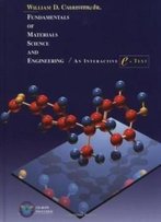 Fundamentals Of Materials Science And Engineering: An Interactive E . Text, 5th Edition