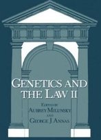 Genetics And The Law Ii