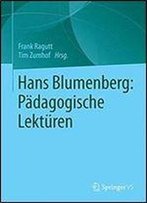 Hans Blumenberg: Padagogische Lekturen