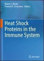 Heat Shock Proteins In The Immune System