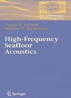 High-Frequency Seafloor Acoustics (The Underwater Acoustics Series)