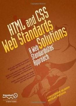 Html And Css Web Standards Solutions: A Web Standardistas' Approach