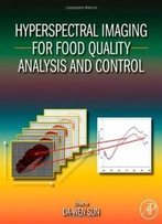Hyperspectral Imaging For Food Quality Analysis And Control