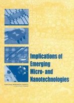 Implications Of Emerging Micro And Nanotechnology