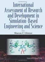 International Assessment Of Research And Development In Simulation-Based Engineering And Science
