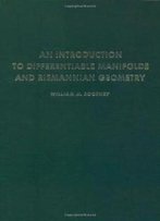 Introduction To Differentiable Manifolds And Riemannian Geometry (Pure And Applied Mathematics, A Series Of Monographs And Textbooks)
