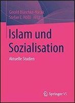Islam Und Sozialisation: Aktuelle Studien