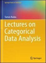 Lectures On Categorical Data Analysis (Springer Texts In Statistics)