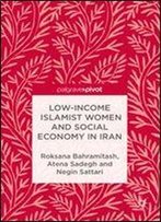 Low-Income Islamist Women And Social Economy In Iran