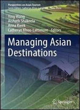 Managing Asian Destinations (perspectives On Asian Tourism)
