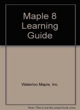Maple 8 Learning Guide