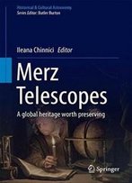 Merz Telescopes: A Global Heritage Worth Preserving (Historical & Cultural Astronomy)